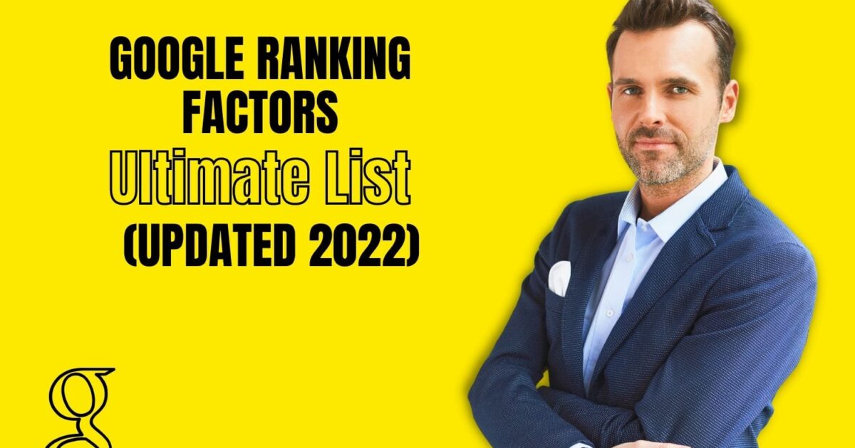 200 Google Ranking Factors Ultimate List