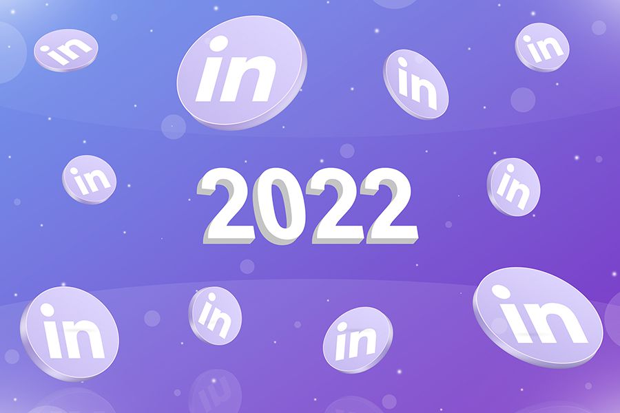 How to use LinkedIn to build your business in 2022?